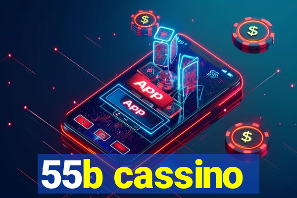 55b cassino